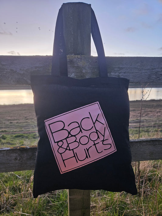 Back and Body Hurts - Tote Bag